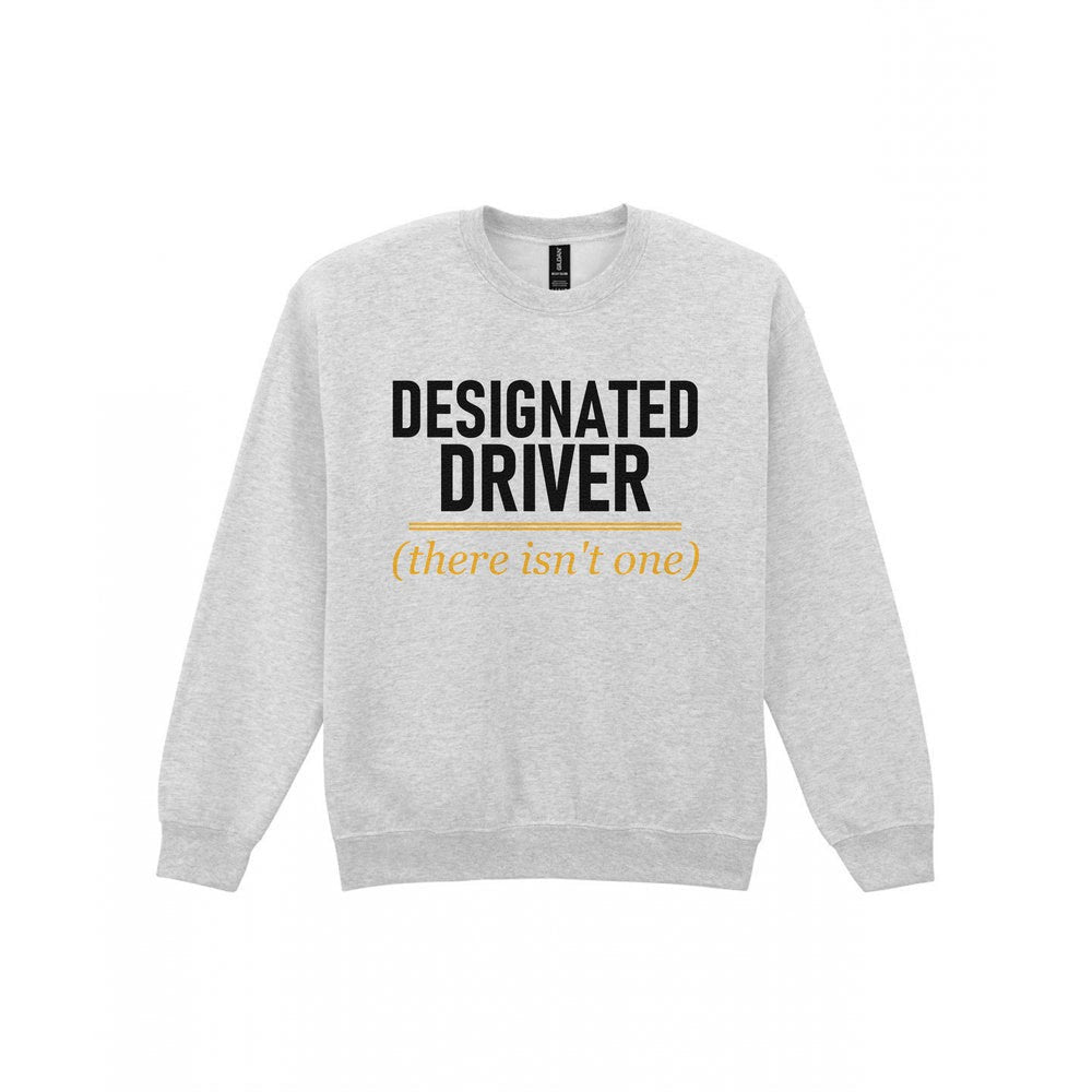 Designated Driver There Isn't One Stag Do T-Shirt & Sweatshirt Sweatshirt in Sport Grey
