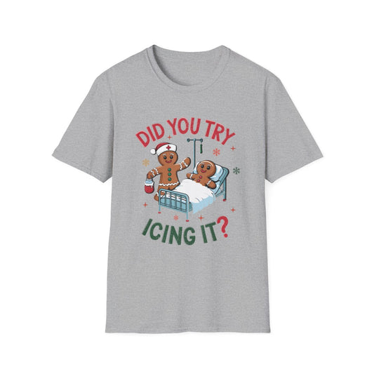 Did You Try Icing It Funny Christmas T-Shirt - funny t-shirt by Cheeky Business