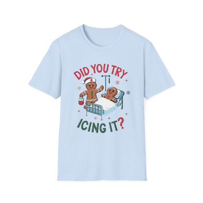 Did You Try Icing It Funny Christmas T-Shirt - funny t-shirt by Cheeky Business
