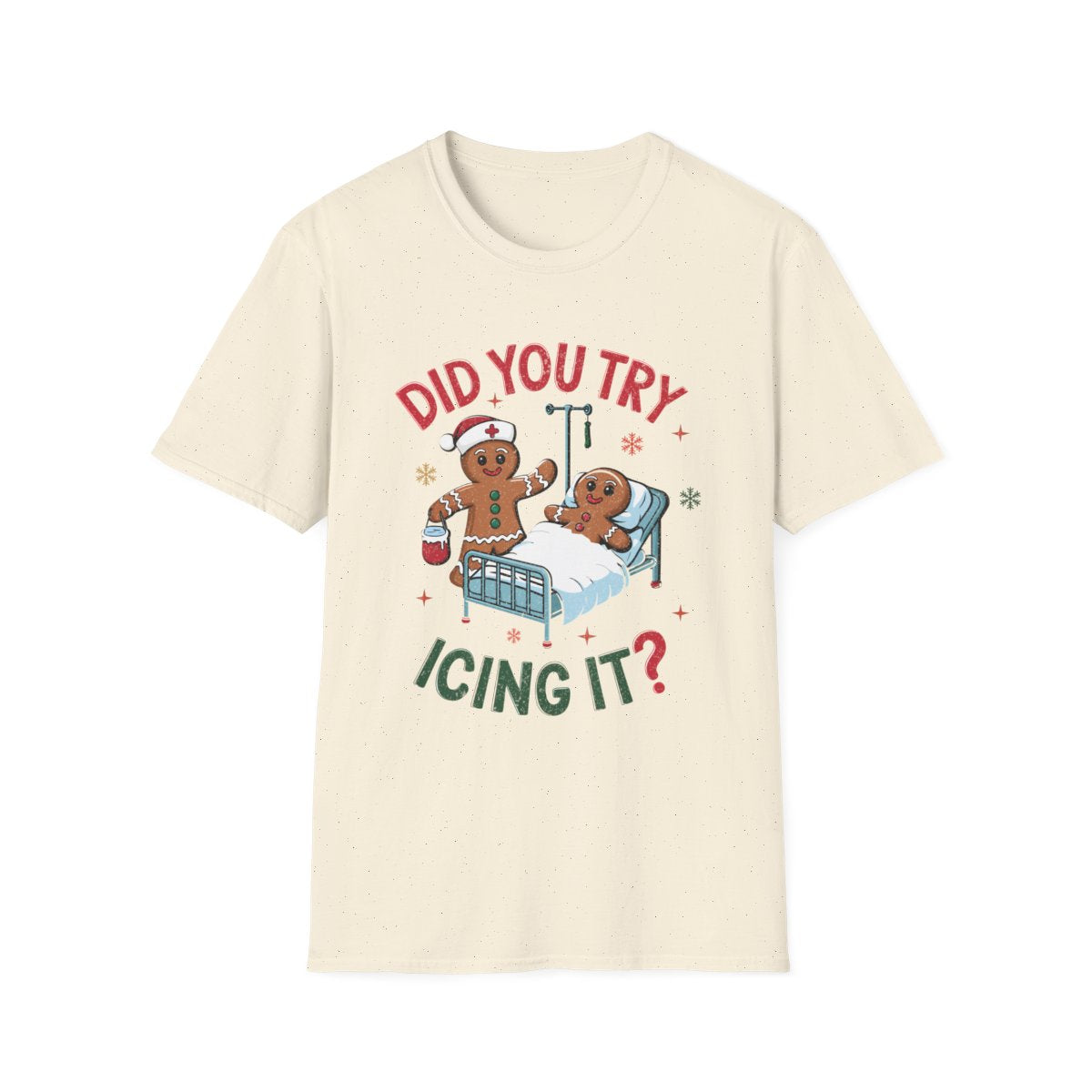 Did You Try Icing It Funny Christmas T-Shirt - funny t-shirt by Cheeky Business