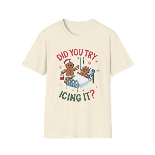 Did You Try Icing It Funny Christmas T-Shirt - funny t-shirt by Cheeky Business