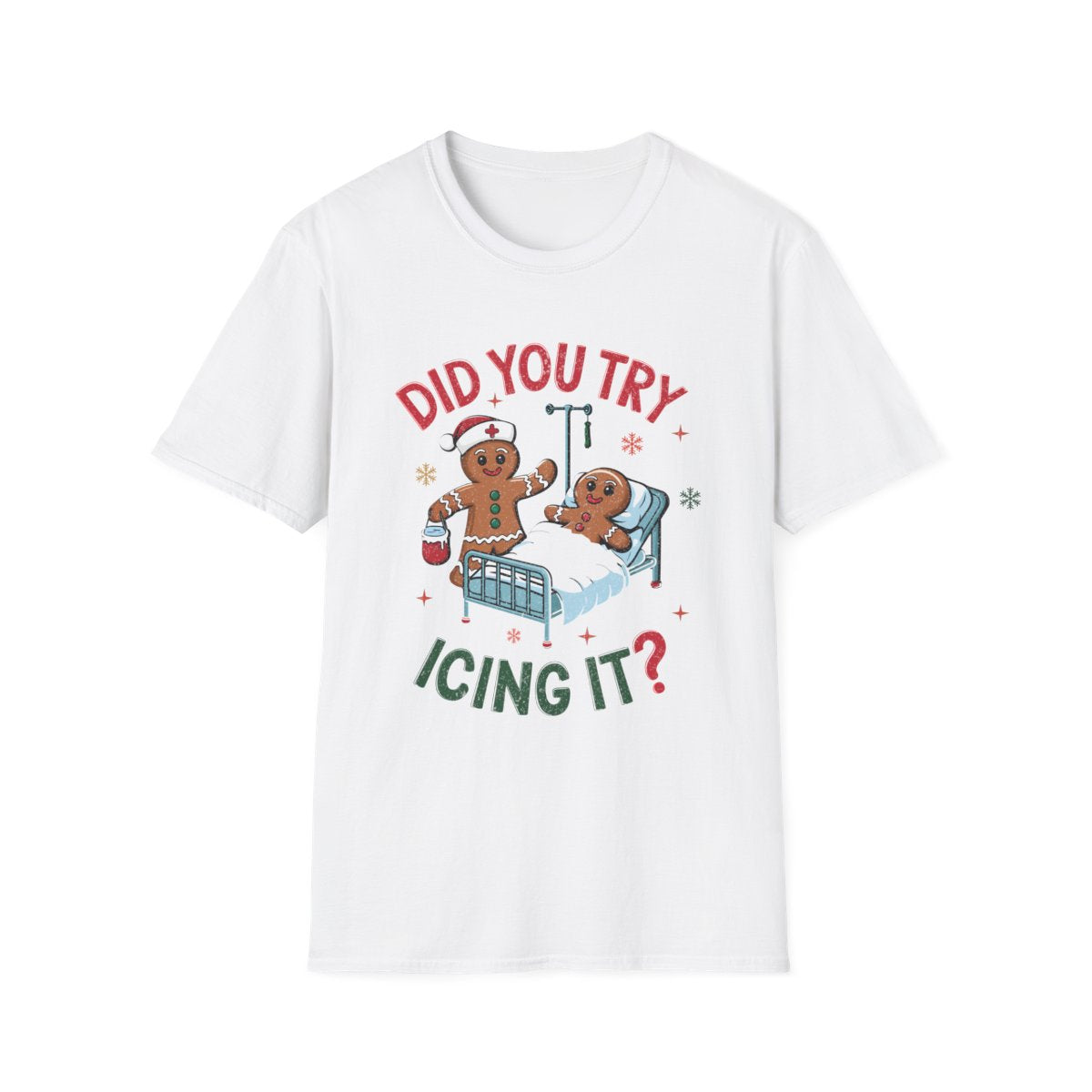 Did You Try Icing It Funny Christmas T-Shirt - funny t-shirt by Cheeky Business