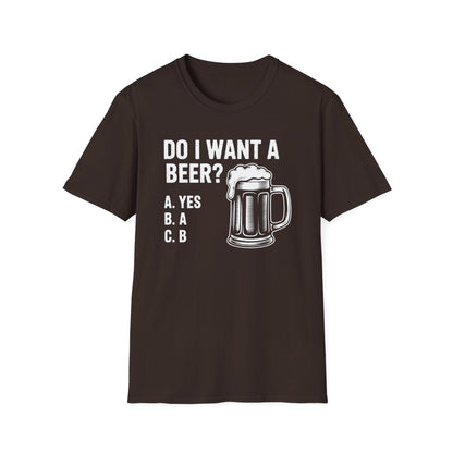 Do I Want a Beer Dad T-Shirt - funny t-shirt by Cheeky Business