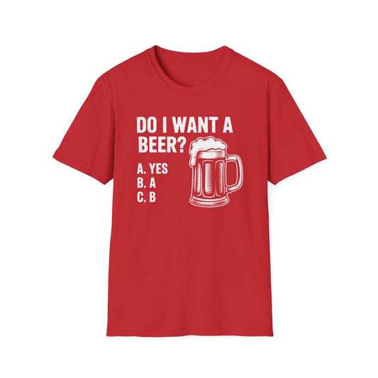 Do I Want a Beer Dad T-Shirt - funny t-shirt by Cheeky Business