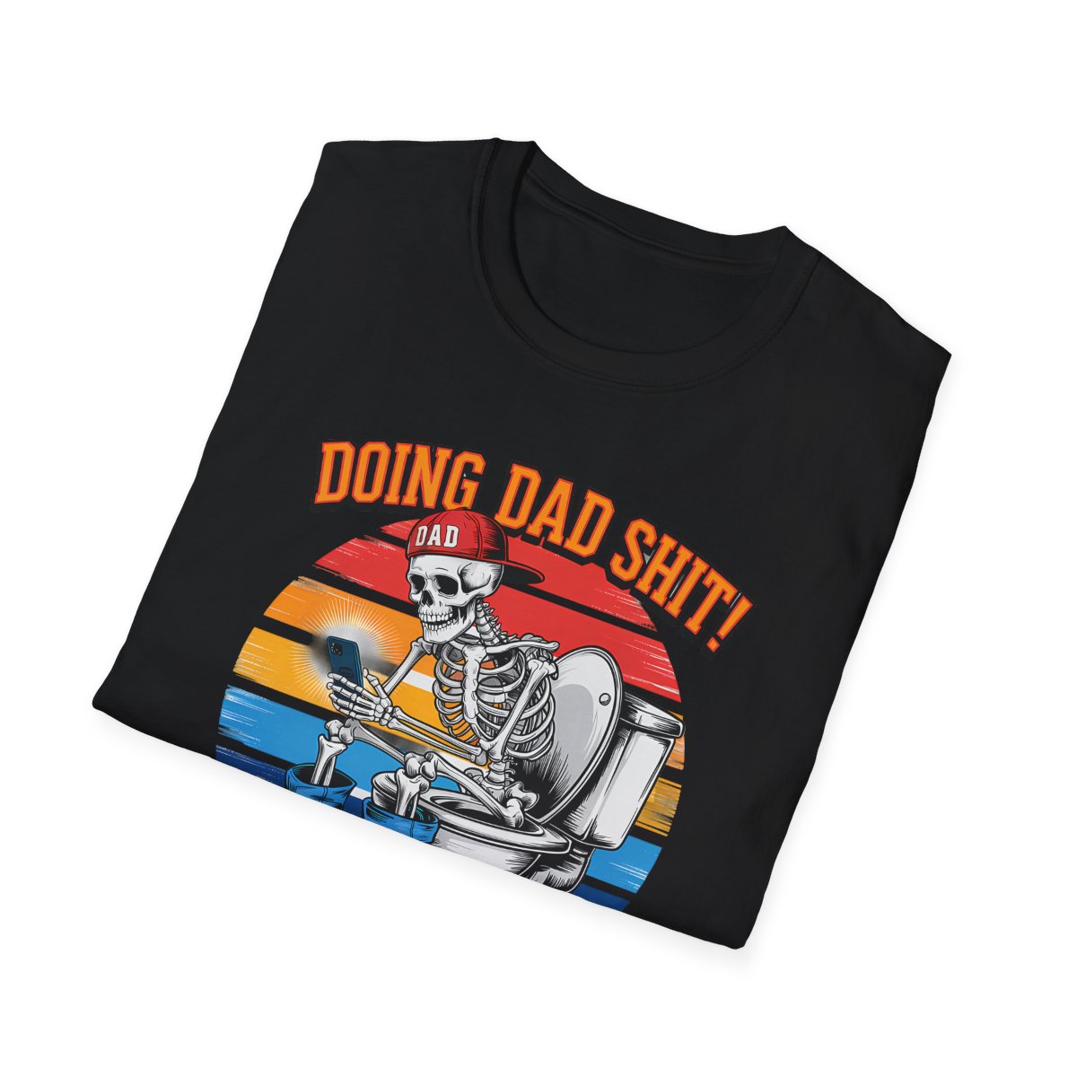 Doing Dad Shit T-Shirt - funny t-shirt by Cheeky Business