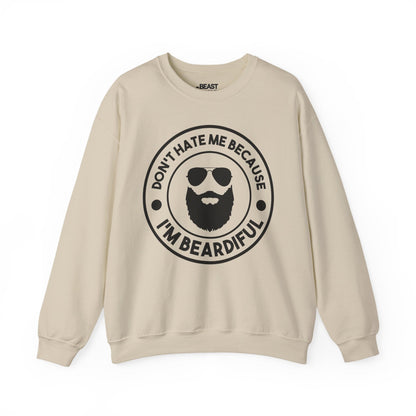Don't Hate Me Because I'm Beardiful Sweatshirt sweatshirt product image 3 from Beast and Beauty