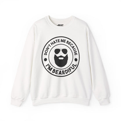Don't Hate Me Because I'm Beardiful Sweatshirt sweatshirt product image 2 from Beast and Beauty