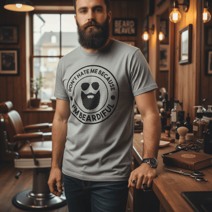 don't hate me because i'm beardiful t-shirt funny gift idea for bearded men
