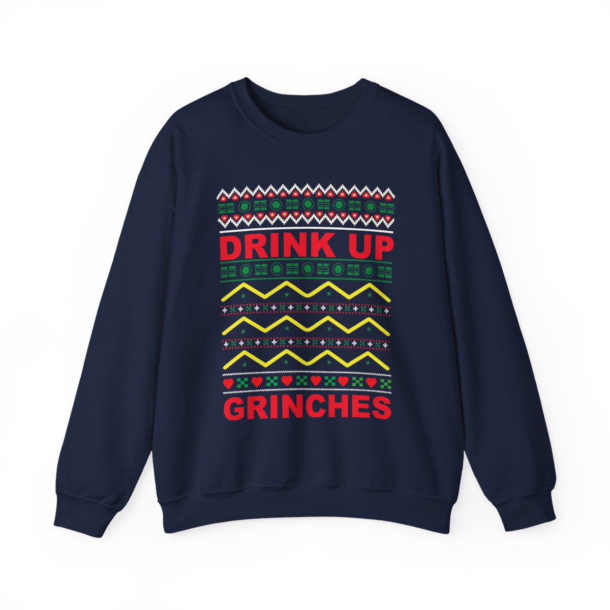 Drink Up Grinches Christmas Sweatshirt - funny sweatshirt by Cheeky Business
