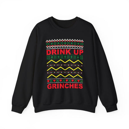 Drink Up Grinches Christmas Sweatshirt - funny sweatshirt by Cheeky Business