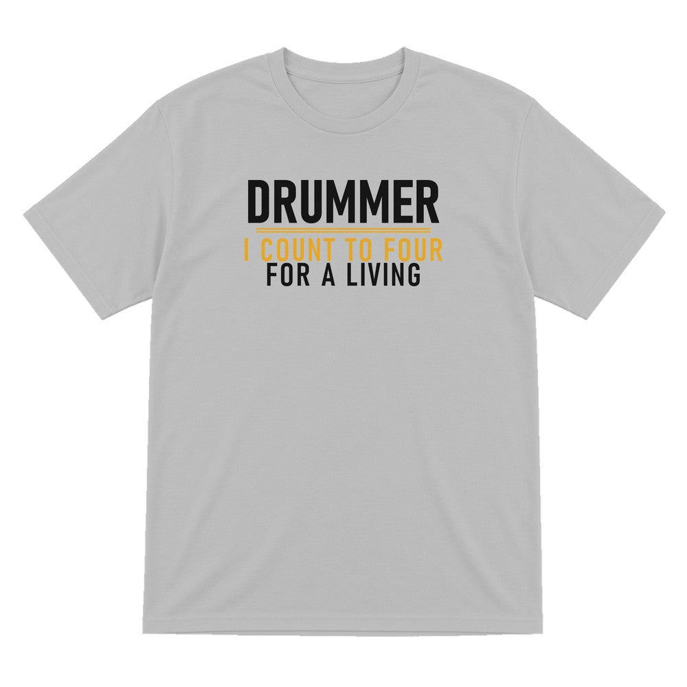 Drummer I Count To Four For A Living Funny T-Shirt & Sweatshirt T-Shirt in Sport Grey