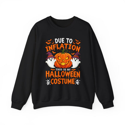 Due To Inflation This Is My Halloween Costume Sweatshirt - funny sweatshirt by Cheeky Business
