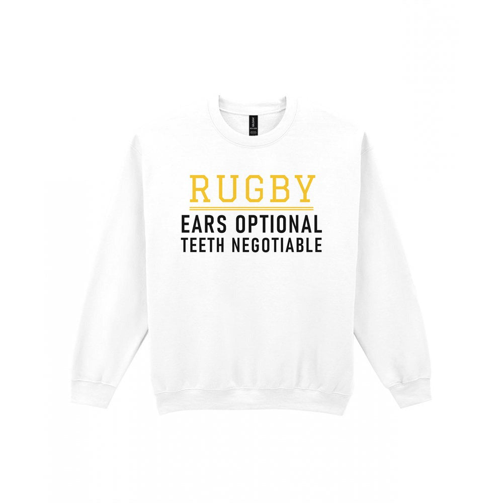 Ears Optional Teeth Negotiable Funny Rugby T-Shirt & Sweatshirt Sweatshirt in White