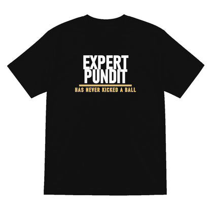 Expert Pundit Has Never Kicked A Ball Funny Football T-Shirt & Sweatshirt T-Shirt in Black