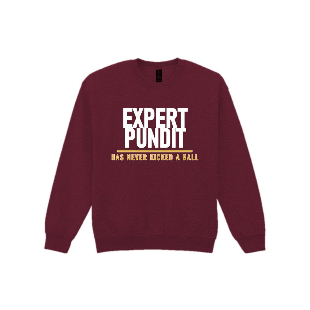 Expert Pundit Has Never Kicked A Ball Funny Football T-Shirt & Sweatshirt Sweatshirt in Maroon