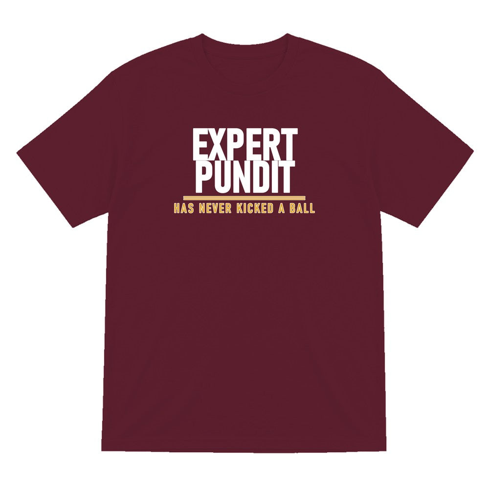 Expert Pundit Has Never Kicked A Ball Funny Football T-Shirt & Sweatshirt T-Shirt in Maroon