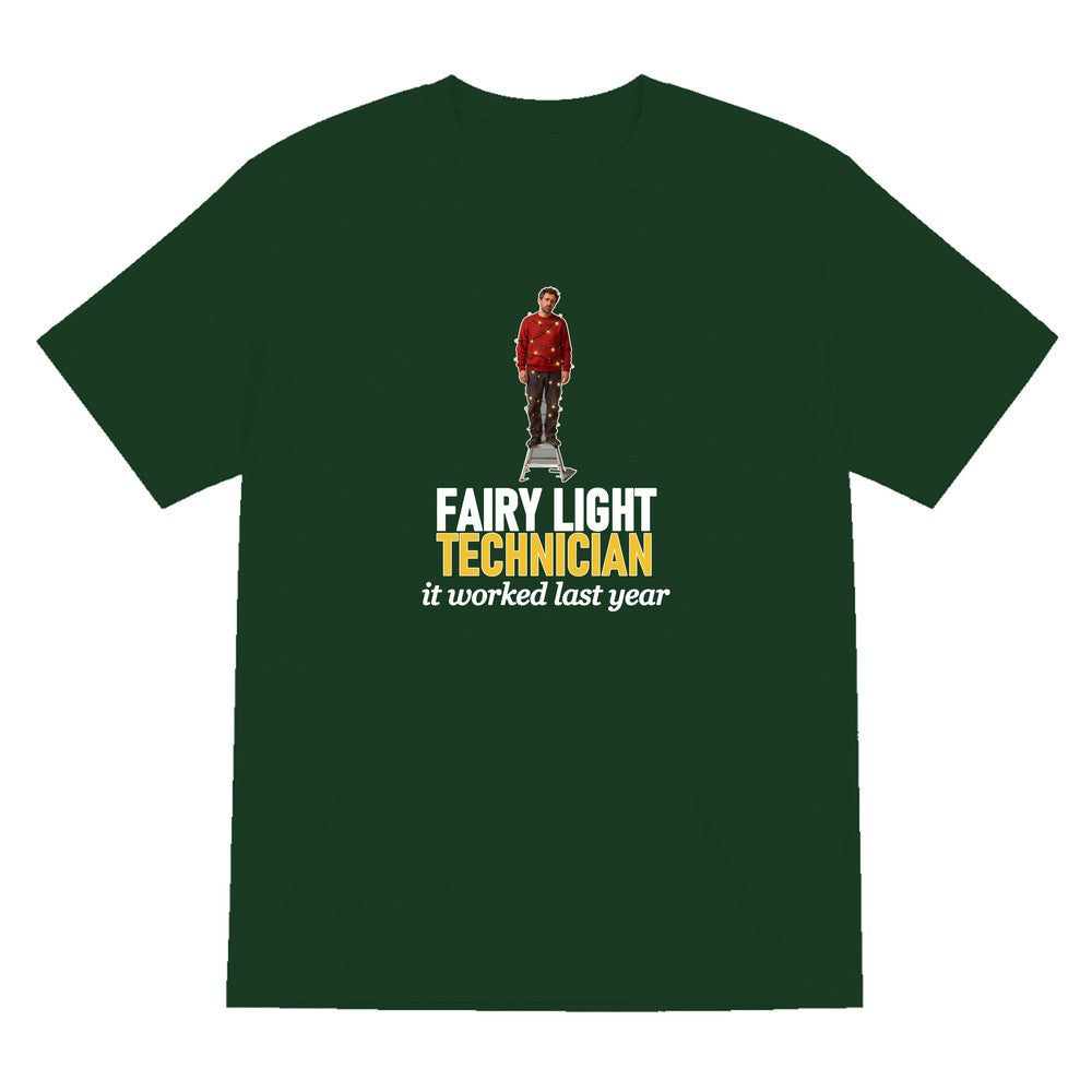 Fairy Light Technician It Worked Last Year Funny Christmas Jumper & T-Shirt T-Shirt in Forest Green