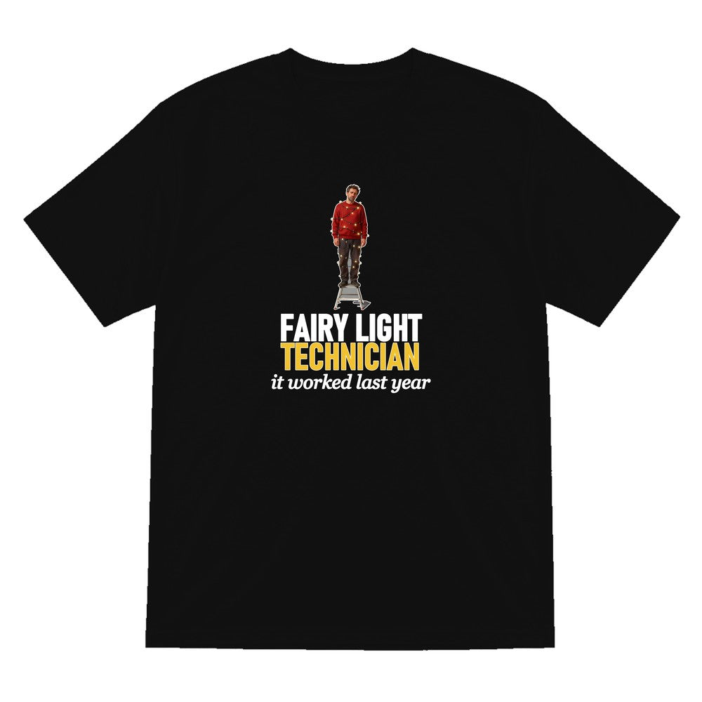Fairy Light Technician It Worked Last Year Funny Christmas Jumper & T-Shirt T-Shirt in Black