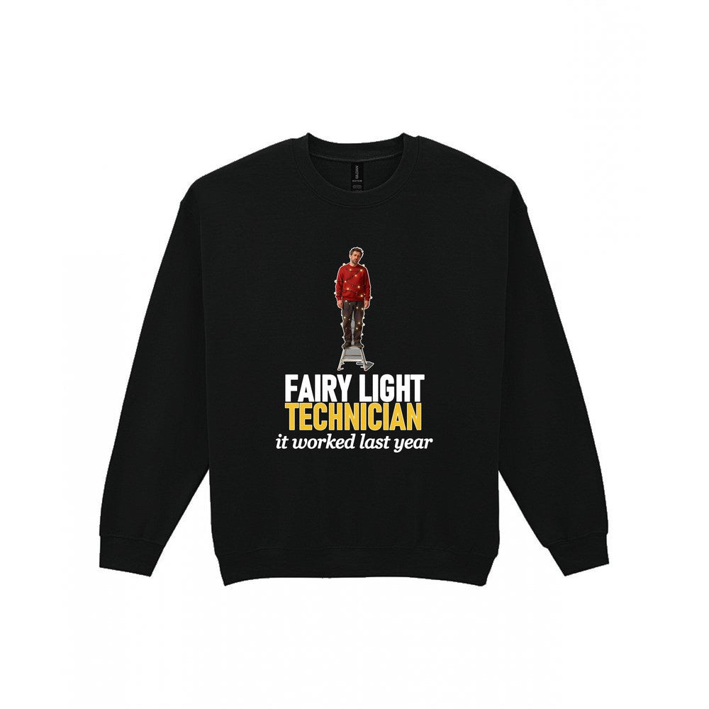 Fairy Light Technician It Worked Last Year Funny Christmas Jumper & T-Shirt Sweatshirt in Black