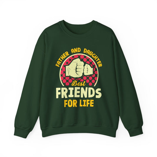 Father And Daughter Best Friends For Life Sweatshirt - funny sweatshirt by Cheeky Business