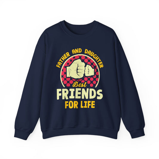 Father And Daughter Best Friends For Life Sweatshirt - funny sweatshirt by Cheeky Business