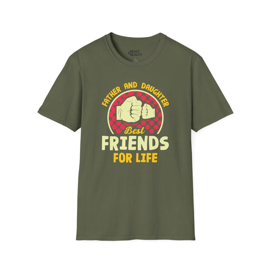 military green t-shirt with best friends for life father daughter graphic