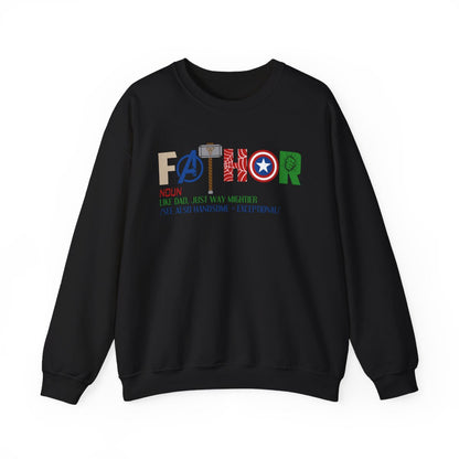 Fathor Like Dad Just Way Mightier Sweatshirt - funny sweatshirt by Cheeky Business