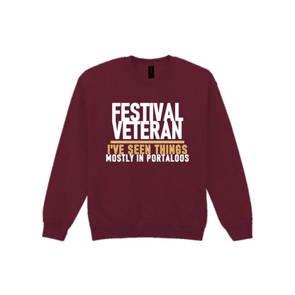 Festival Veteran I've Seen Things Mostly In Portaloos Funny T-Shirt & Sweatshirt Sweatshirt in Maroon