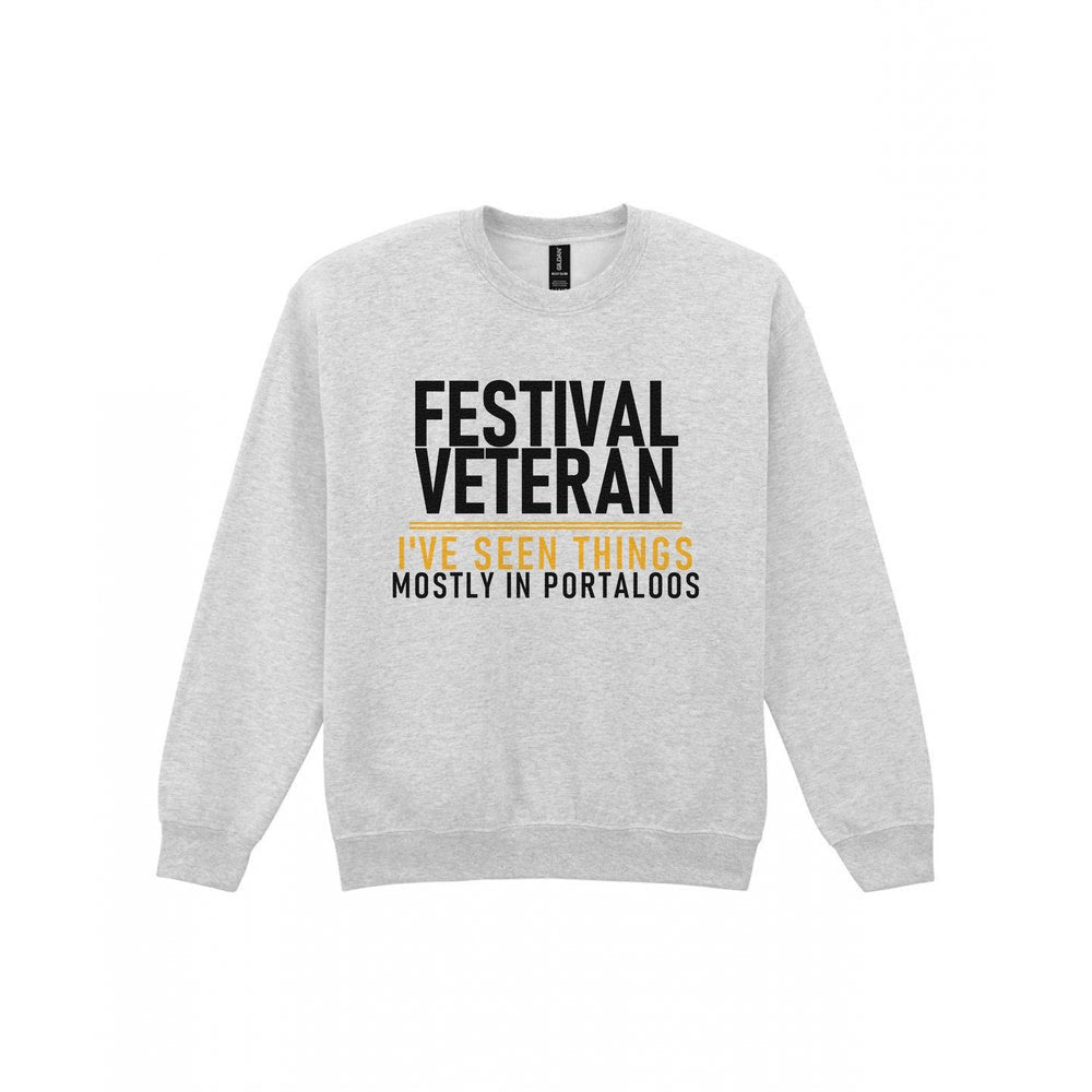 Festival Veteran I've Seen Things Mostly In Portaloos Funny T-Shirt & Sweatshirt Sweatshirt in Sport Grey