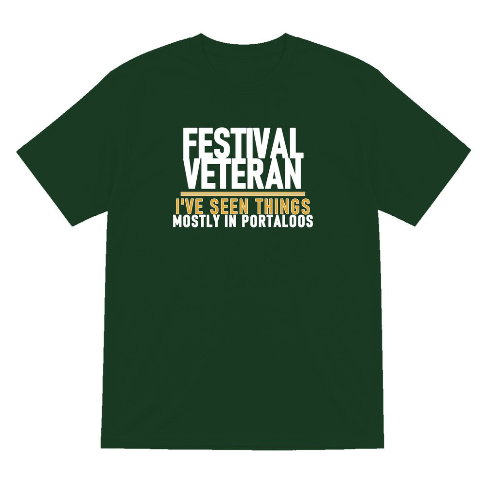 Festival Veteran I've Seen Things Mostly In Portaloos Funny T-Shirt & Sweatshirt T-Shirt in Forest Green