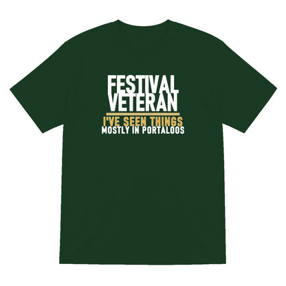 Festival Veteran I've Seen Things Mostly In Portaloos Funny T-Shirt & Sweatshirt T-Shirt in Forest Green