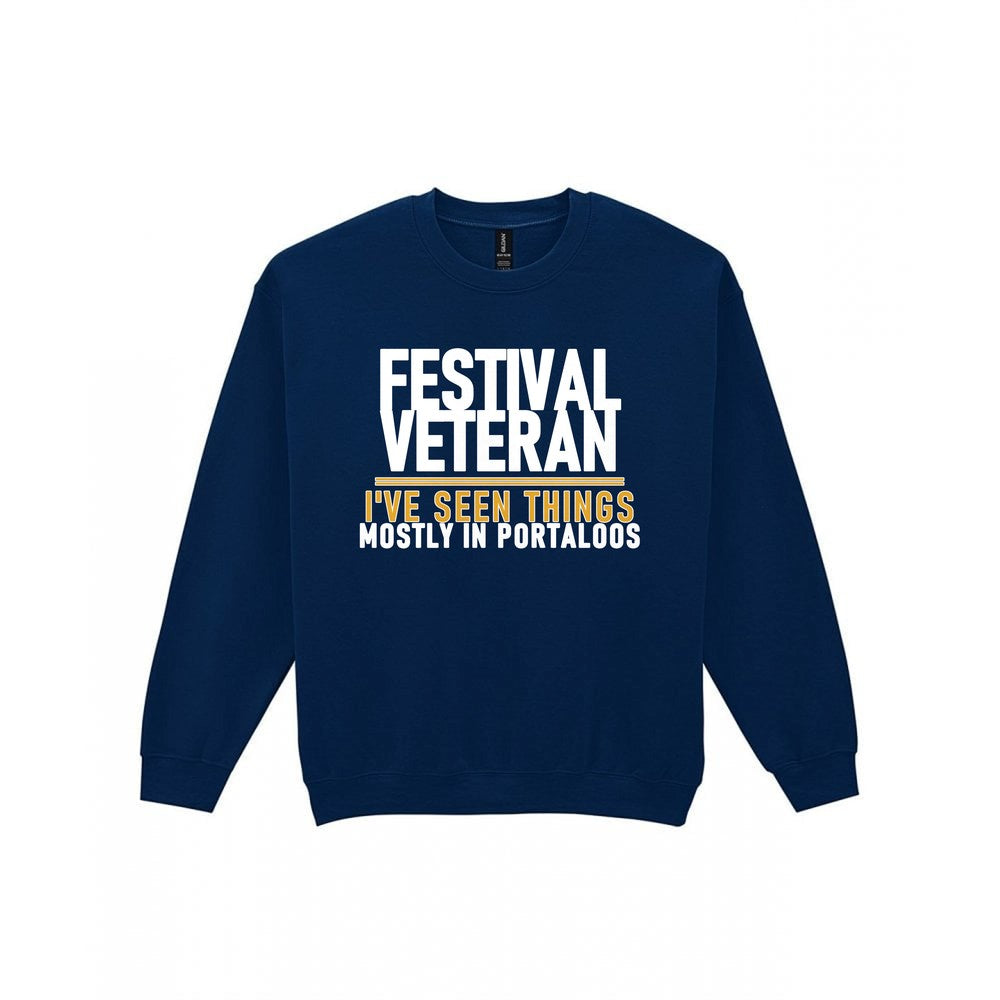 Festival Veteran I've Seen Things Mostly In Portaloos Funny T-Shirt & Sweatshirt Sweatshirt in Navy