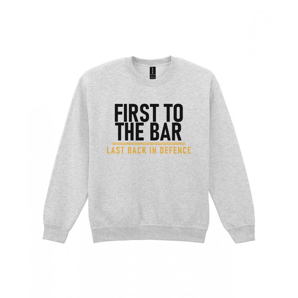 First To The Bar Last Back In Defence Funny Football T-Shirt & Sweatshirt Sweatshirt in Sport Grey