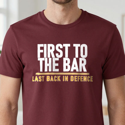 First To The Bar Last Back In Defence Funny Football T-Shirt & Sweatshirt close-up