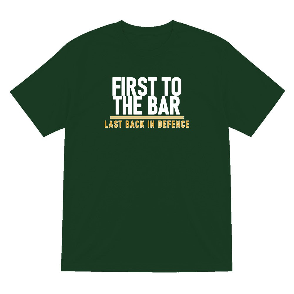 First To The Bar Last Back In Defence Funny Football T-Shirt & Sweatshirt T-Shirt in Forest Green