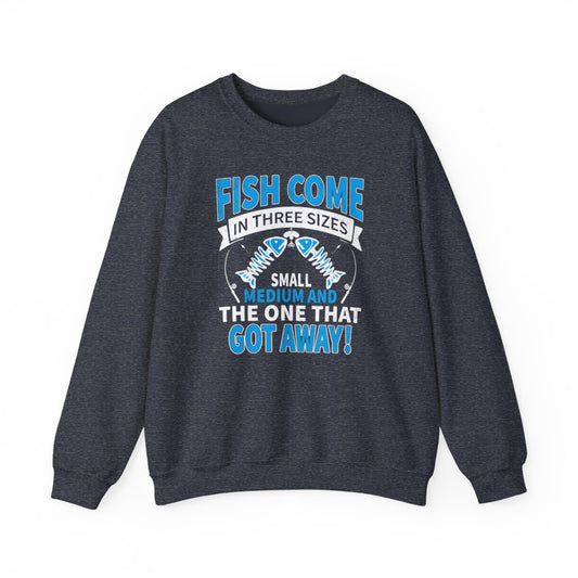 Fish Come In Three Sizes: The One That Got Away Sweatshirt - funny sweatshirt by Cheeky Business