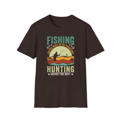 Fishing Solves Most Of My Problems Hunting Solves The Rest T-Shirt - funny t-shirt by Cheeky Business