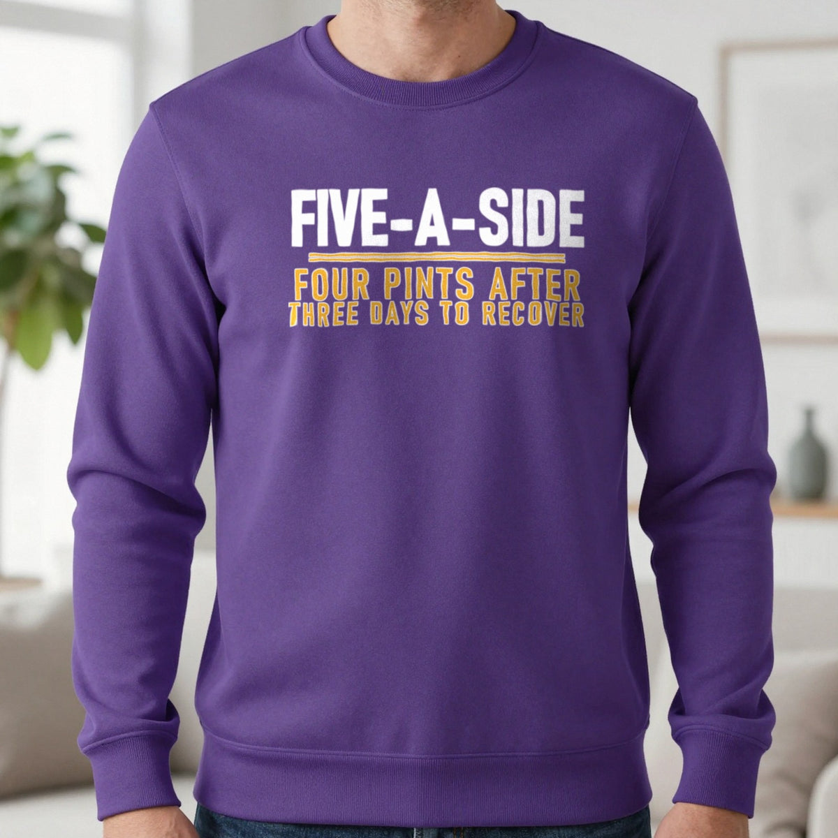 Five A Side Four Pints After Three Days To Recover Funny Football T-Shirt & Sweatshirt in Purple, worn, our photo
