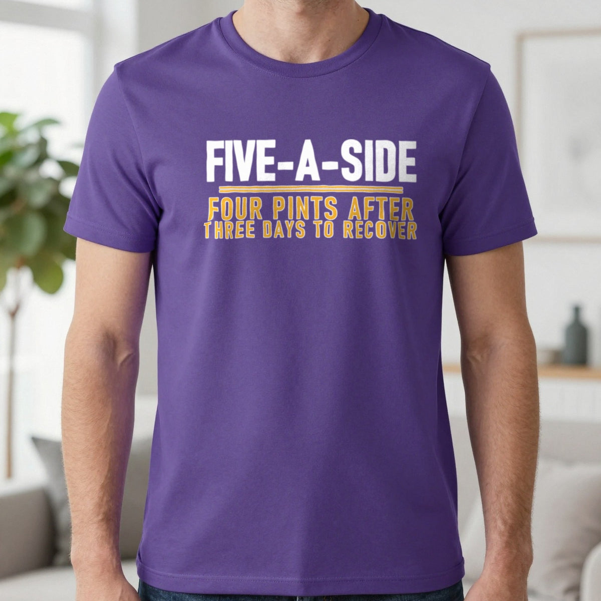 Five A Side Four Pints After Three Days To Recover Funny Football T-Shirt & Sweatshirt in Purple, worn, our photo