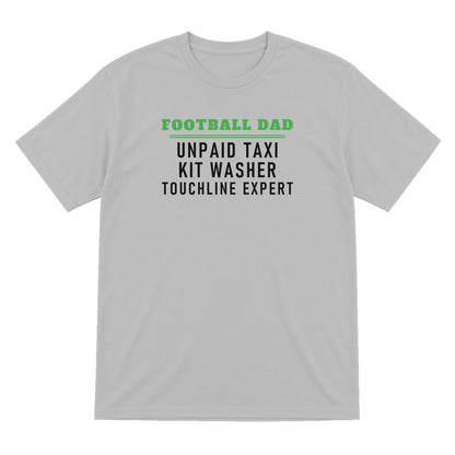 Football Dad Unpaid Taxi Kit Washer Touchline Expert Funny Football Dad T-Shirt & Sweatshirt T-Shirt in Sport Grey