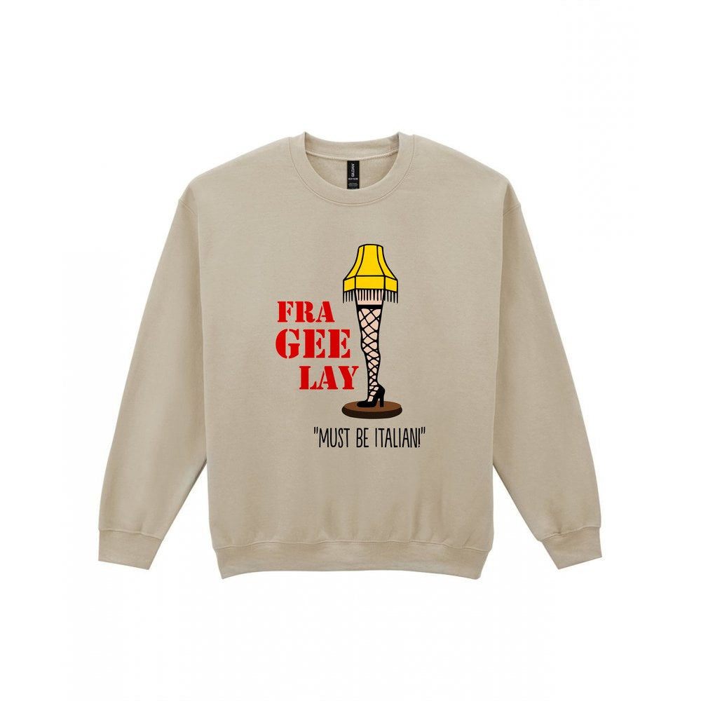 Fra-Gee-Lay Leg Lamp Christmas T-Shirt & Sweatshirt Sweatshirt in Sand