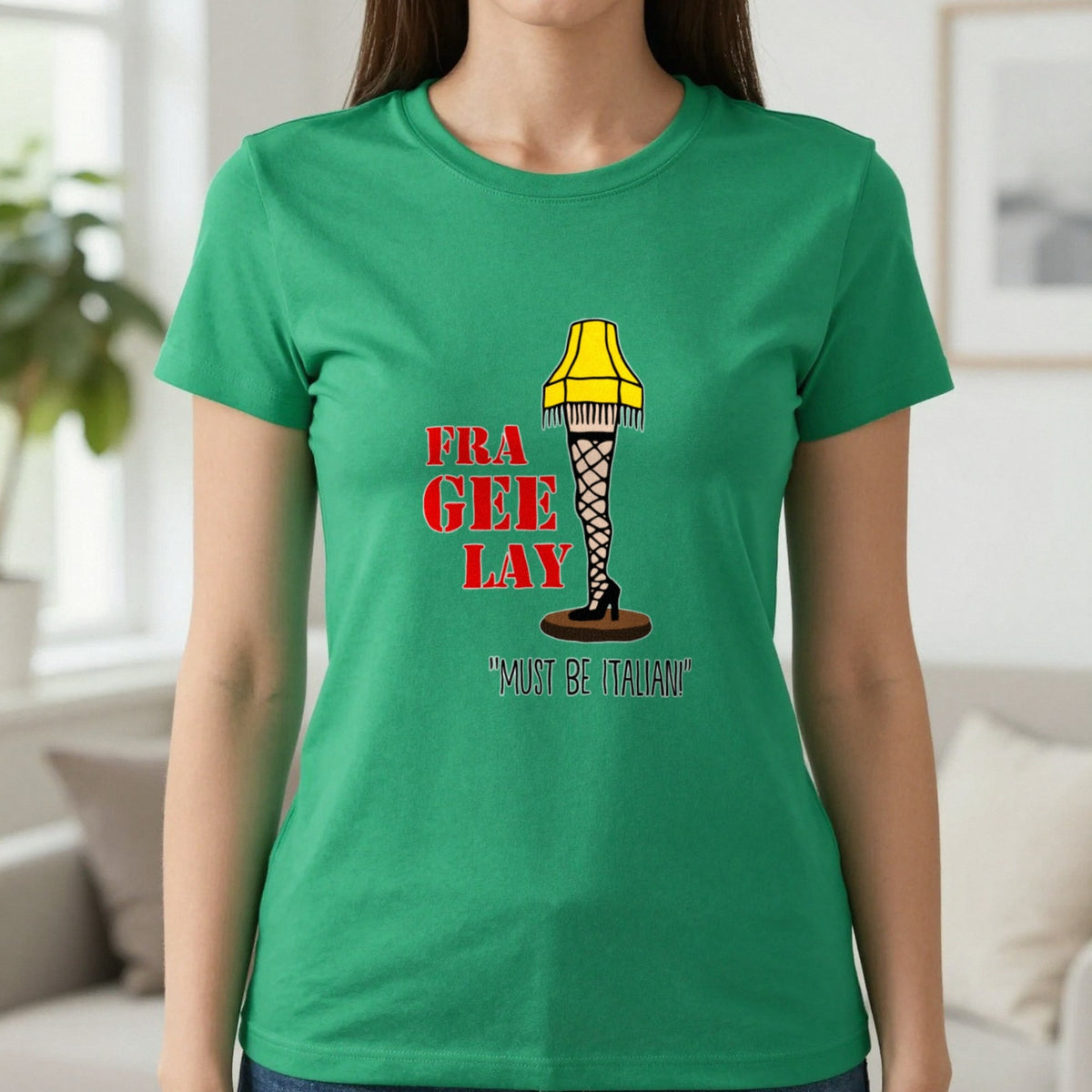 Fra-Gee-Lay Leg Lamp Christmas T-Shirt & Sweatshirt in Irish Green, worn, our photo