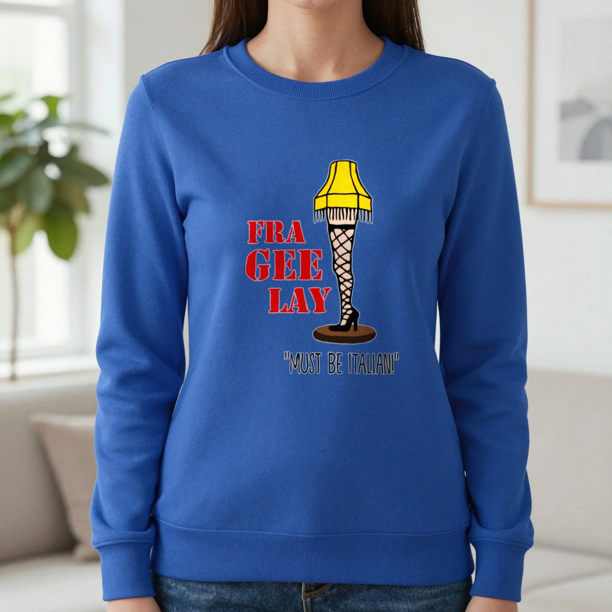 Fra-Gee-Lay Leg Lamp Christmas T-Shirt & Sweatshirt in Sapphire, worn, our photo