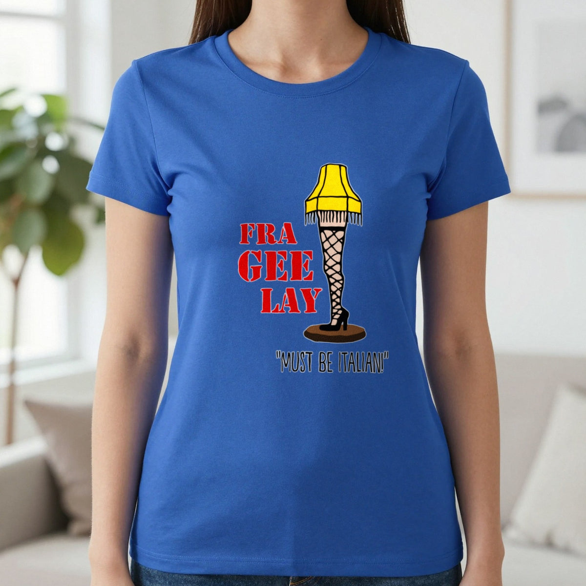 Fra-Gee-Lay Leg Lamp Christmas T-Shirt & Sweatshirt in Sapphire, worn, our photo