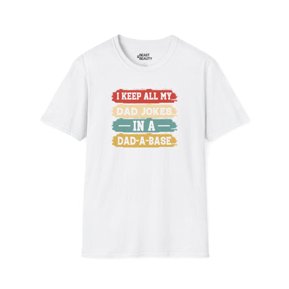 i keep all my dad jokes in a dad-a-base t-shirt white t-shirt Father's Day gift idea