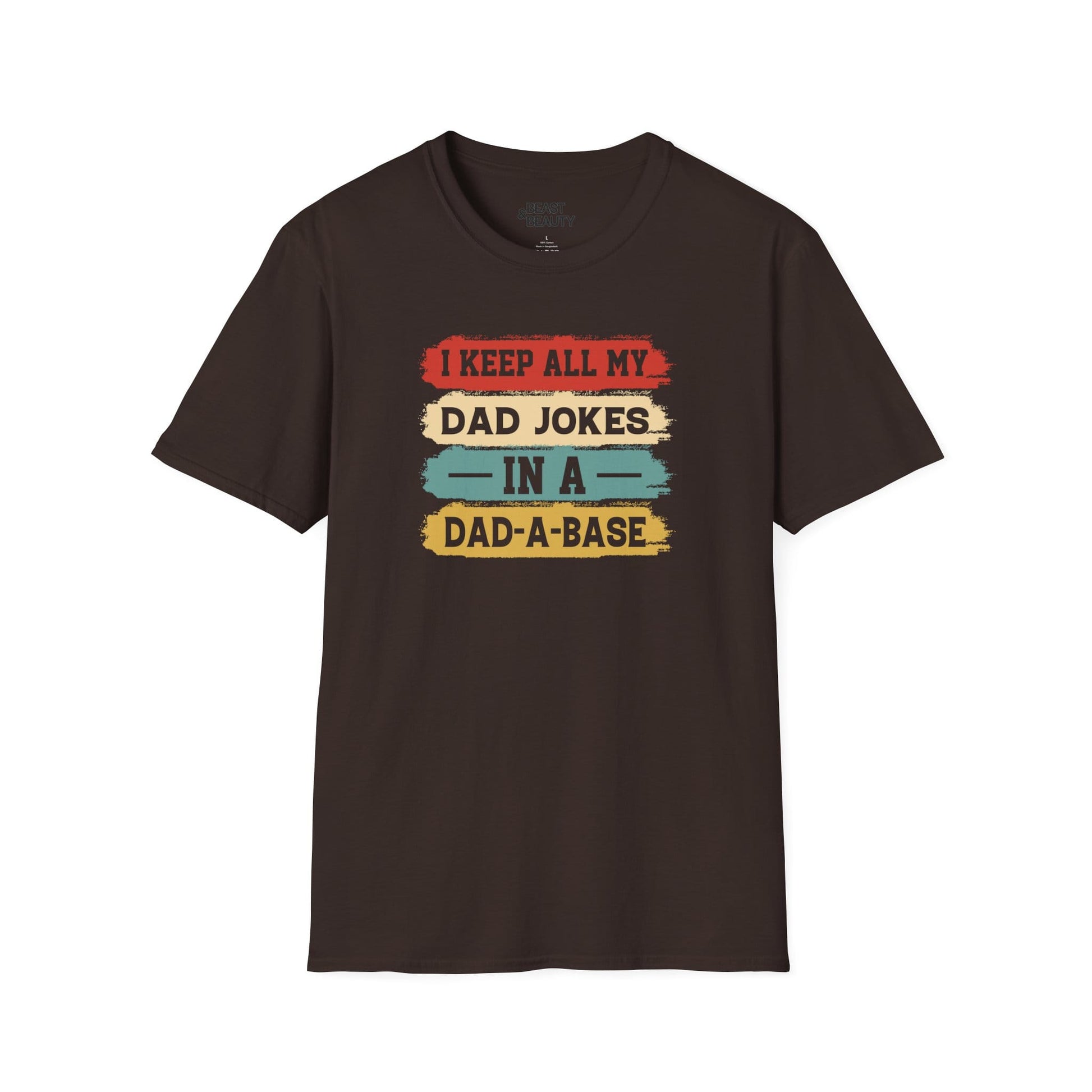 i keep all my dad jokes in a dad-a-base t-shirt dark chocolate t-shirt Father's Day gift idea
