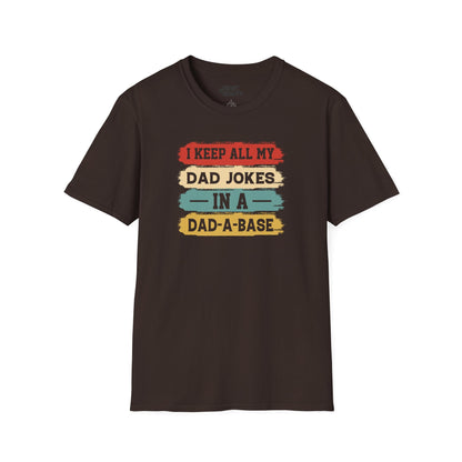 i keep all my dad jokes in a dad-a-base t-shirt dark chocolate t-shirt Father's Day gift idea