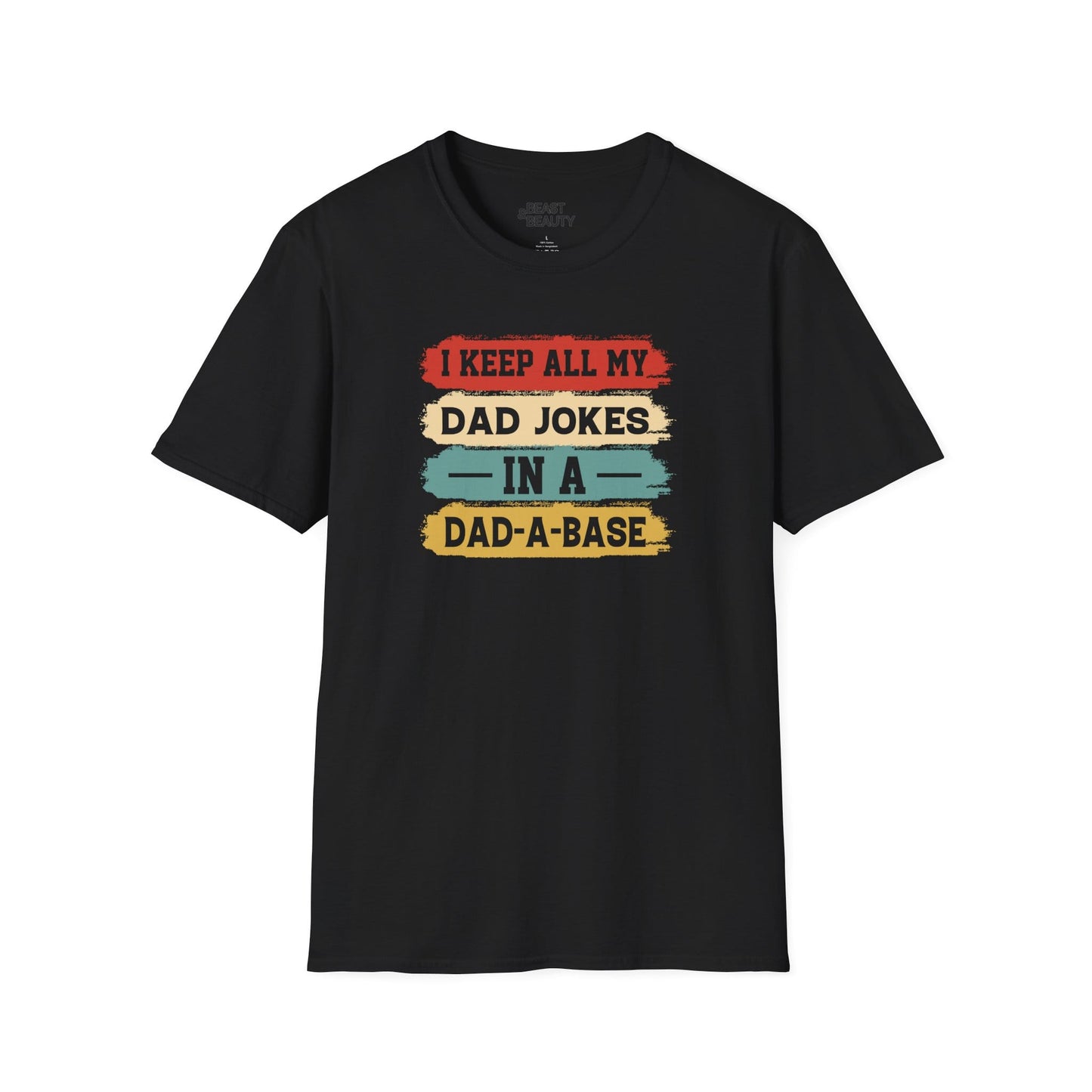 i keep all my dad jokes in a dad-a-base t-shirt black t-shirt Father's Day gift idea
