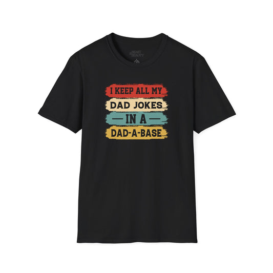 i keep all my dad jokes in a dad-a-base t-shirt black t-shirt Father's Day gift idea