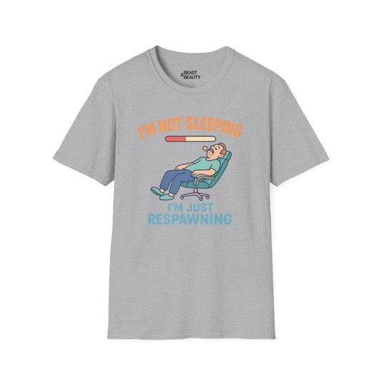 I'm Not Sleeping, Just Respawning T-Shirt t-shirt product image 1 from Beast and Beauty
